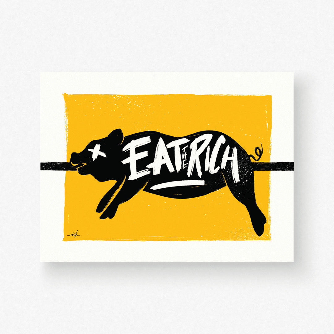 Art Print // Eat the Rich