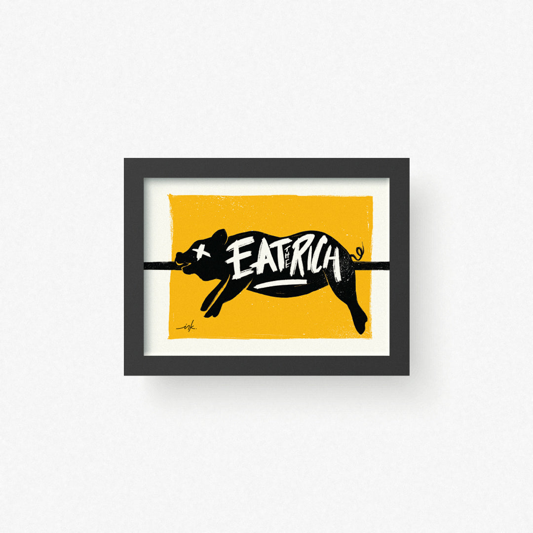 Art Print // Eat the Rich