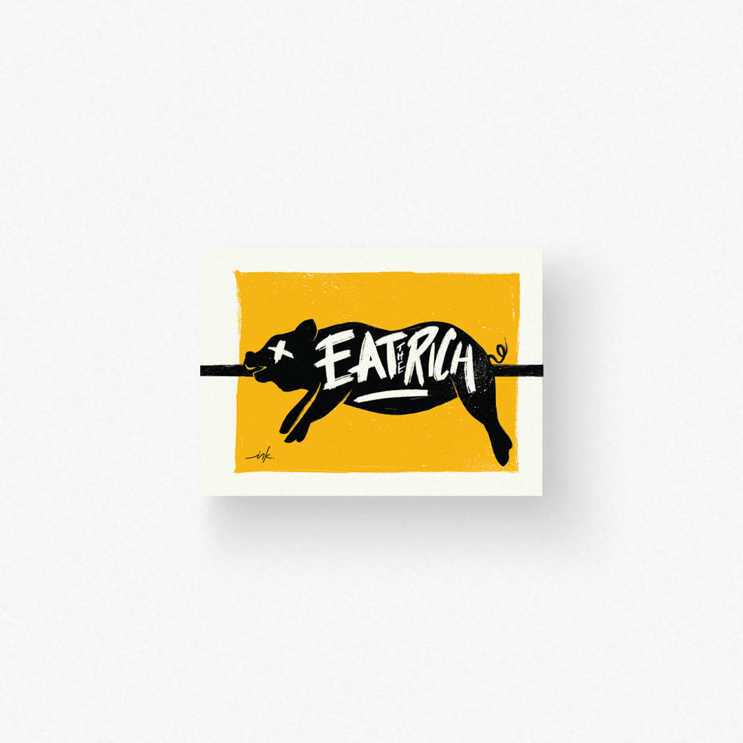 Art Print // Eat the Rich
