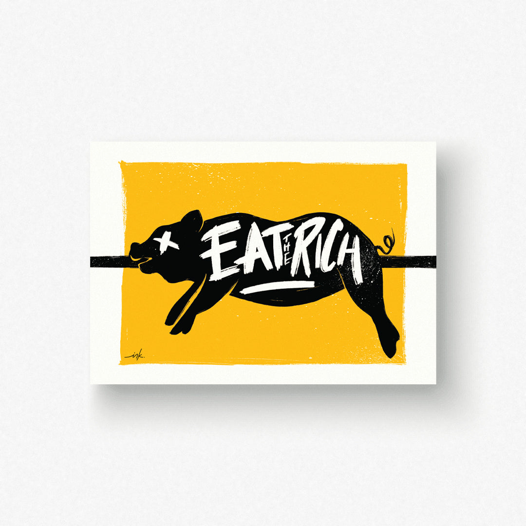 Art Print // Eat the Rich